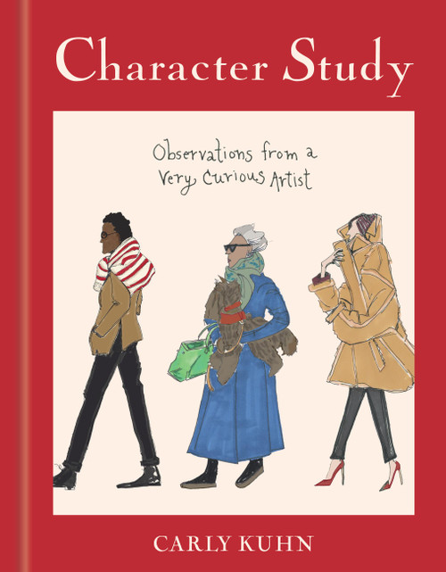 Character Study (Observations from a Very Curious Artist) by Carly Kuhn, 9781454960799