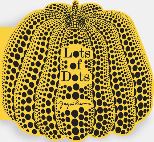 Lots of Dots by Yayoi Kusama, 9781837294039