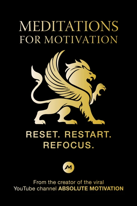 Meditations for Motivation (Restart. Reset. Refocus) by Absolute Motivation, 9781640957961