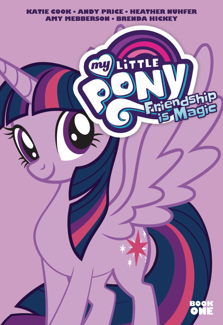 My Little Pony: Friendship is Magic Book One by Katie Cook, Andy Price, 9798217384181