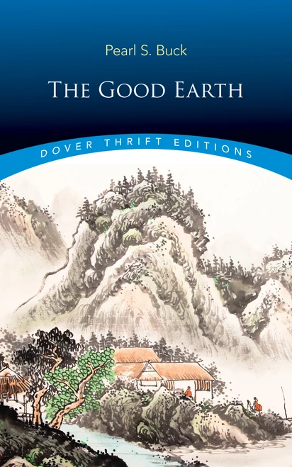 The Good Earth by Pearl  S. Buck, 9780486857701
