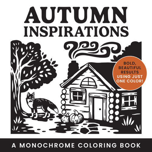 Autumn Inspirations: A Monochrome Coloring Book (Bold, Beautiful Results Using Just One Color!) by Ashley Hull, 9780486857862