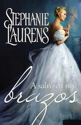 A salvo en sus brazos (Spanish Edition) by Stephanie Laurens, 9780718080204