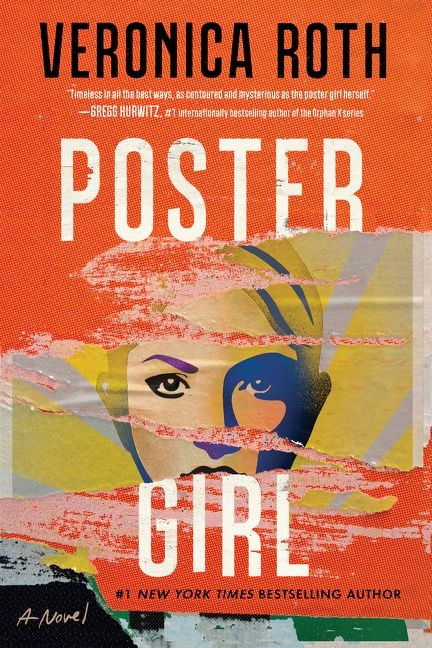 Poster Girl (A Novel) by Veronica Roth, 9780358164098