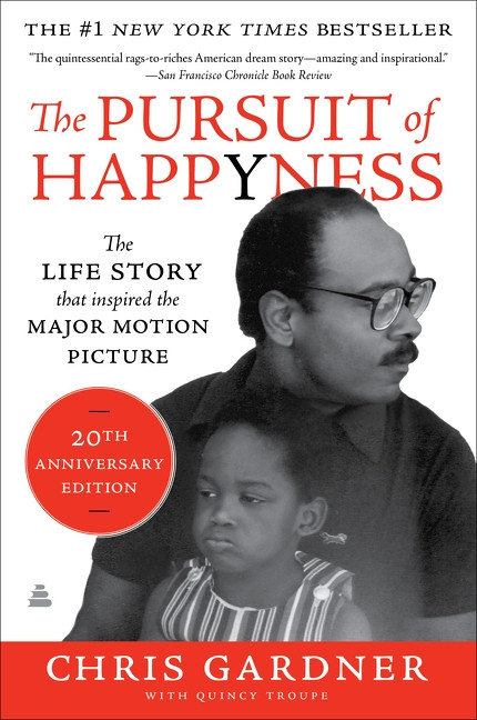 The Pursuit of Happyness (An NAACP Image Award Winner) by Chris Gardner, 9780060744878
