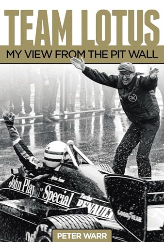 Team Lotus (My View From The Pit Wall) by Peter Warr, 9781910505021