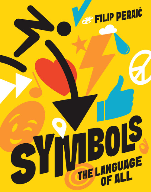 Symbols (The Language of All) by Filip Peraic, 9781646147304