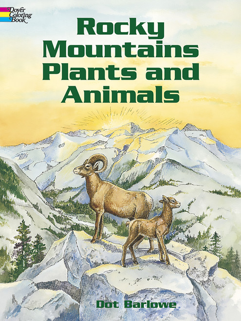 Rocky Mountains Plants and Animals Coloring Book by Dot Barlowe, 9780486430454