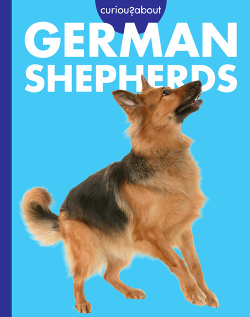 Curious about German Shepherds by Rachel Grack, 9798896857235