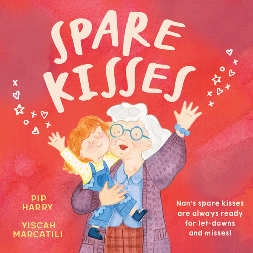 Spare Kisses by Pip Harry, Yiscah Marcatili, 9780734423511