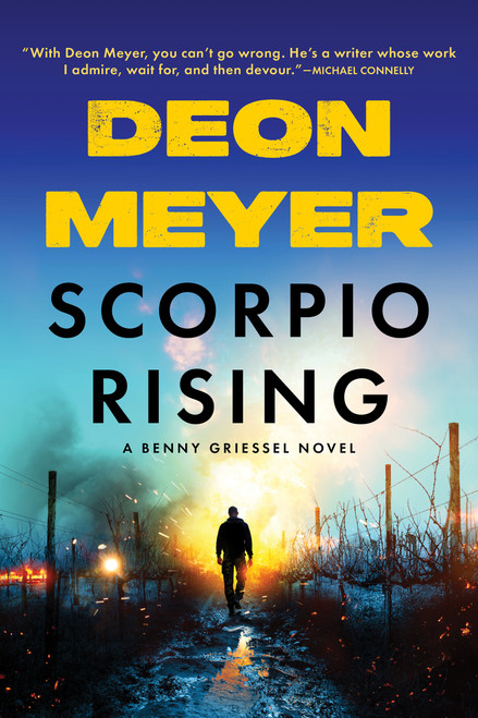 Scorpio Rising (A Benny Griessel Novel) by Deon Meyer, 9780802166746