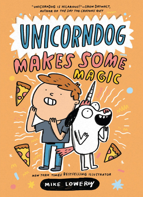 Unicorndog #2: Unicorndog Makes Some Magic (A Graphic Novel) by Mike Lowery, Mike Lowery, 9780063463561