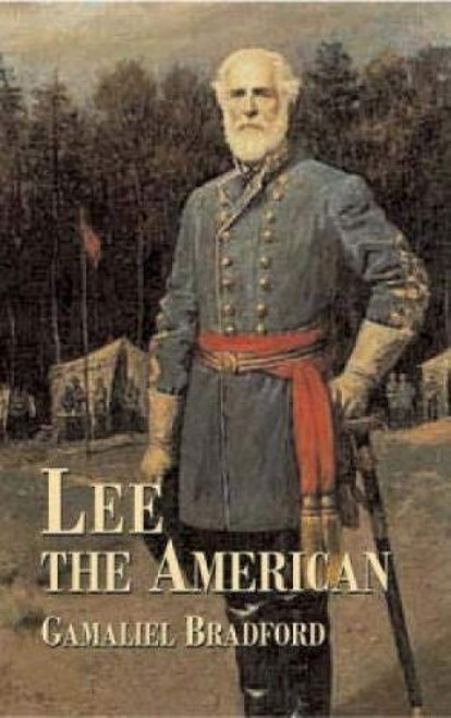 Lee the American by Gamaliel Bradford, 9780486433684