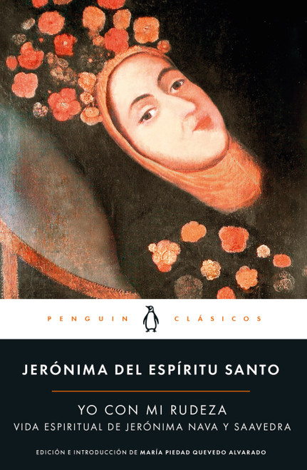 Yo con mi rudeza / Me and My Rudeness (Spanish Edition) by Jerónima Del Espíritu Santo, 9789585573710