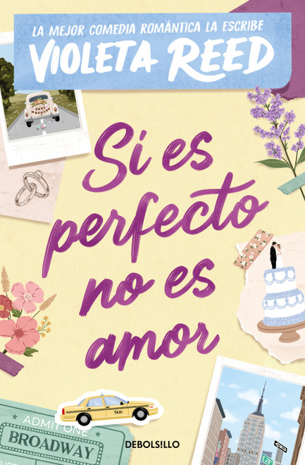 Si es perfecto no es amor / If It's Perfect, It's Not Love (Spanish Edition) by Violeta Reed, 9788466388788