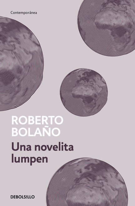 Una novelita Lumpen / A Little Lumpen Novelita (Spanish Edition) by Roberto Bolaño, 9788466337069