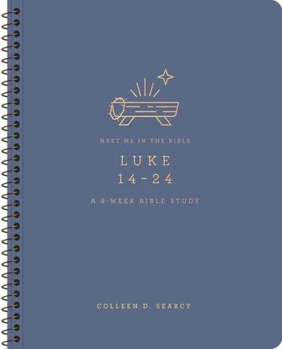 Luke 14-24 (A 9-Week Bible Study) by Colleen D. Searcy, 9798874911928