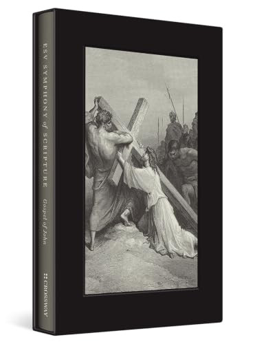 ESV Symphony of Scripture, Gospel of John (Cloth over Board) (Miniature Edition) by Crossway Publishers, Grant Fonda, 9798874915445
