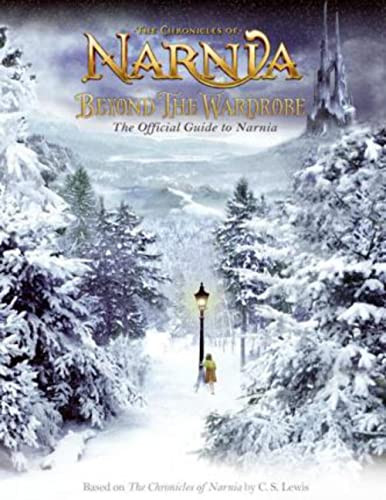 Beyond the Wardrobe (The Official Guide to Narnia) by E. J. Kirk, 9780060765538