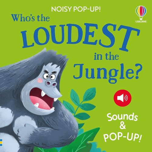 Noisy Pop-Up: Who's the Loudest in the Jungle? by Lara Bryan, Craig Shuttlewood, 9781806461394