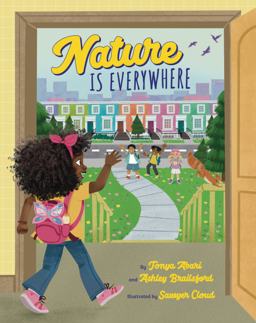 Nature Is Everywhere by Tonya Abari, Sawyer Cloud, 9781433851391