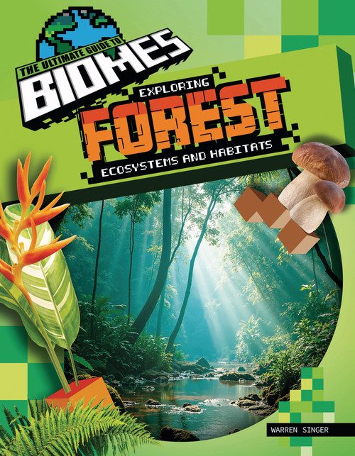 Exploring Forest Ecosystems and Habitats by Warren Singer, 9781761402944