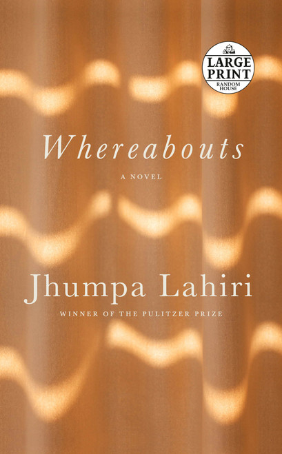 Whereabouts (A Novel) by Jhumpa Lahiri, 9780593396629