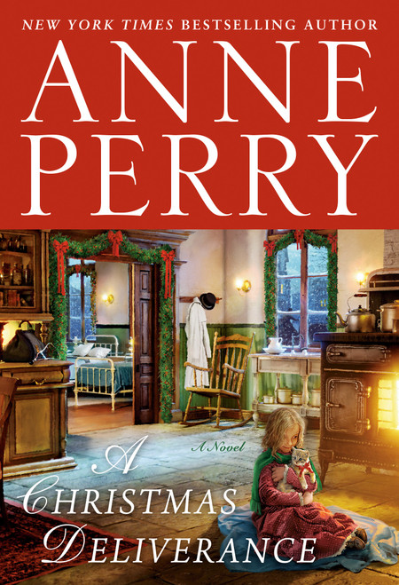 A Christmas Deliverance (A Novel) by Anne Perry, 9780593359105