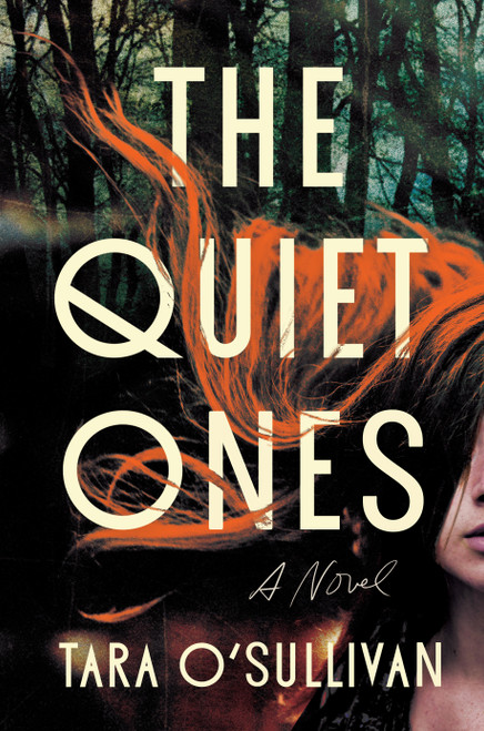 The Quiet Ones (A Novel) by Tara O'Sullivan, 9798217198108