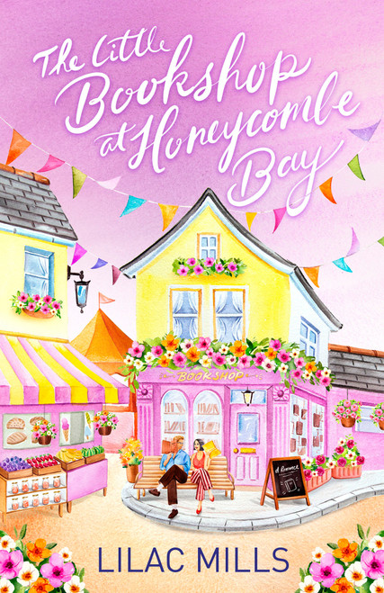 The Little Bookshop at Honeycombe Bay (A Romance) by Lilac Mills, 9798217302260