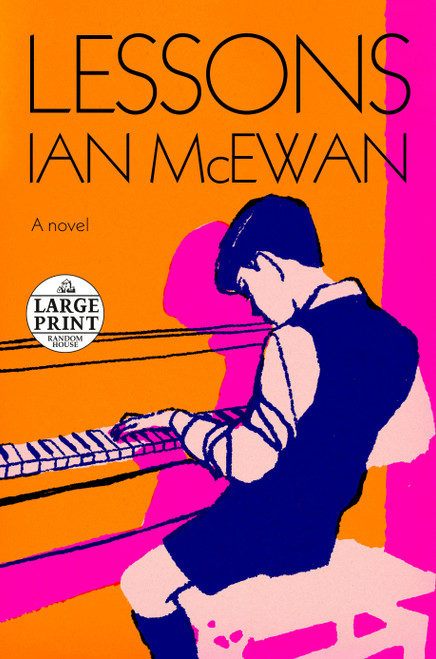 Lessons (A novel) by Ian McEwan, 9780593663998
