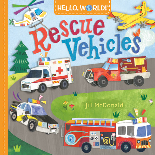 Hello, World! Rescue Vehicles by Jill McDonald, 9780593518991