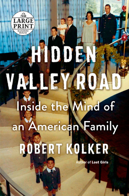 Hidden Valley Road (Inside the Mind of an American Family) by Robert Kolker, 9780593341445