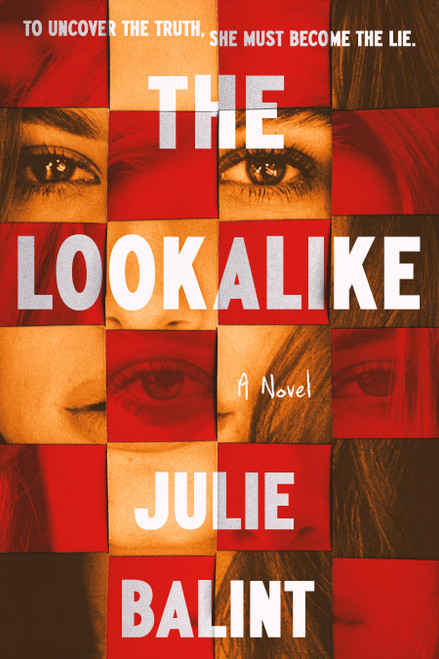 The Lookalike by Julie Balint, 9798217192960