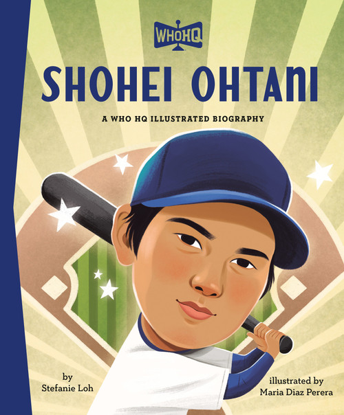 Shohei Ohtani: A Who HQ Illustrated Biography by Stefanie Loh, Maria Diaz Perera, Who HQ, 9798217247431
