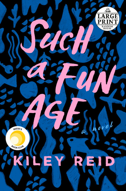 Such a Fun Age: Reese's Book Club by Kiley Reid, 9780593152379