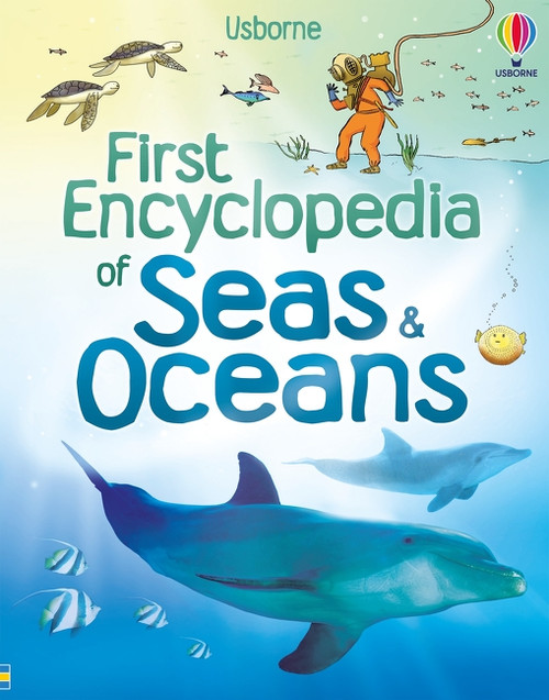 First Encyclopedia of Seas and Oceans by Ben Denne, Felicity Brooks, David Hancock, 9781835405581