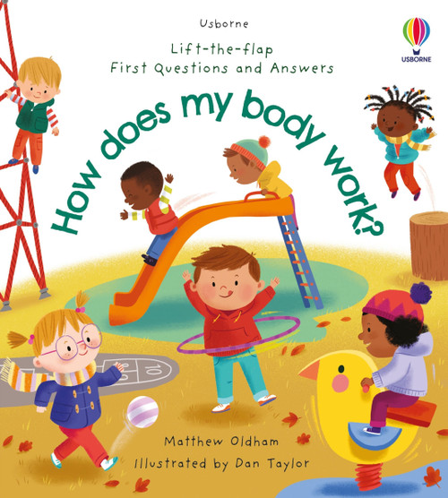 First Questions and Answers: How does my body work? by Dan Taylor, Matthew Oldham, 9781836051169