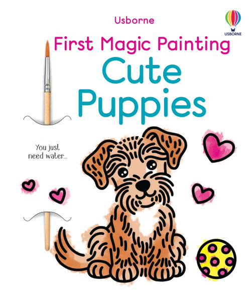 First Magic Painting Cute Puppies by Emily Ritson, Abigail Wheatley, 9781836053873