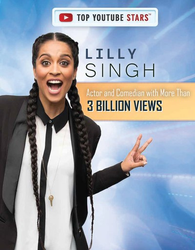 Lilly Singh (Actor and Comedian with More Than 3 Billion Views) by Henrietta Toth, 9781725348387