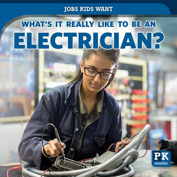 What's It Really Like to Be an Electrician? by Christine Honders, 9781538349861