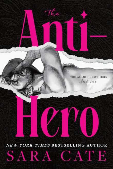 The Anti-hero (Standard Edition) by Sara Cate, 9781628863819
