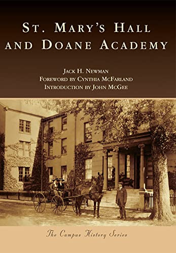 St. Mary's Hall and Doane Academy by Jack H. Newman, 9780738576718