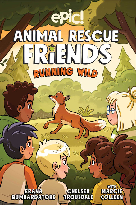 Animal Rescue Friends (Running Wild) by Marcie Colleen, Erana Bumbardatore, Chelsea Trousdale, 9798881611637