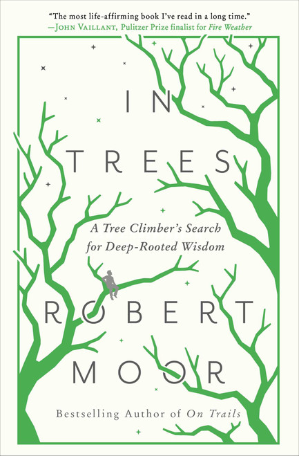 In Trees (An Exploration) by Robert Moor, 9781476739267