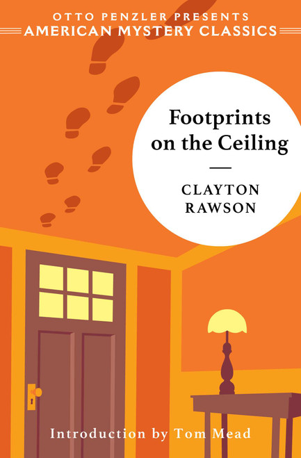Footprints on the Ceiling by Clayton Rawson, Tom Mead, 9781613168707
