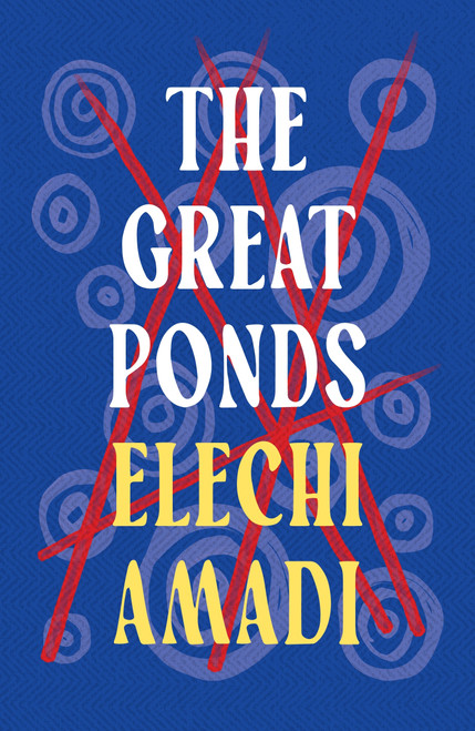 The Great Ponds by Elechi Amadi, 9781035930548