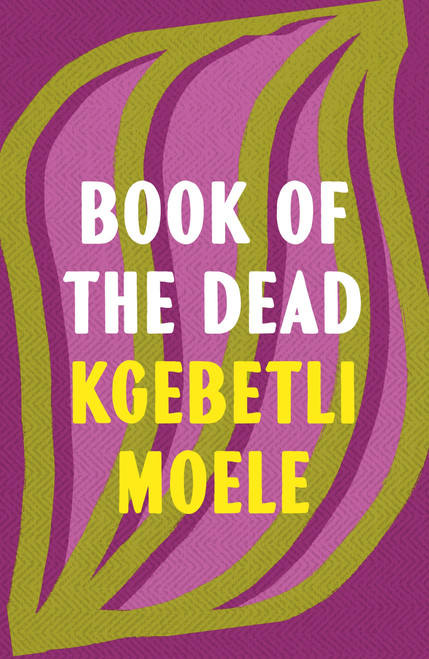 Book of the Dead by Kgebetli Moele, 9781035930609