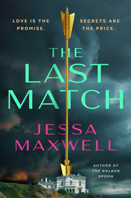 The Last Match (A Novel) by Jessa Maxwell, 9781668070420