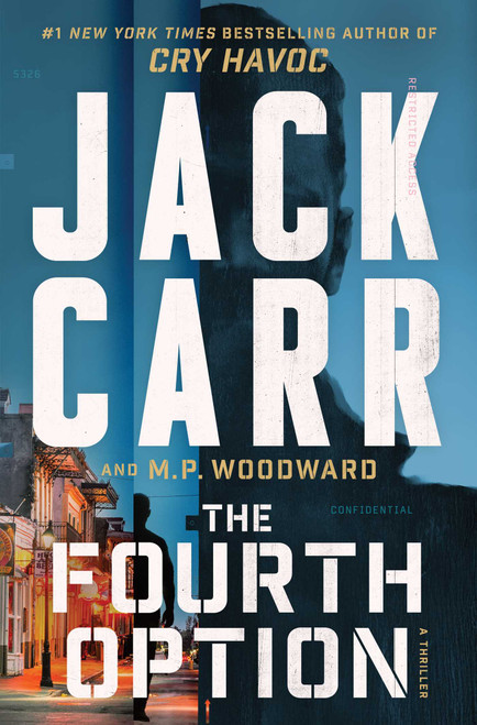 The Fourth Option (A Novel) by Jack Carr, M.P. Woodward, 9781668072035